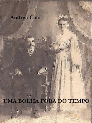 cover image of Uma Bolha Fora Do Tempo